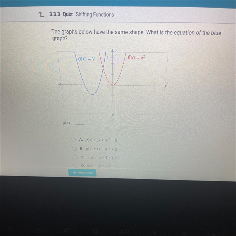 The graphs below have the same shape. What is the equation of the blue graph?-example-1