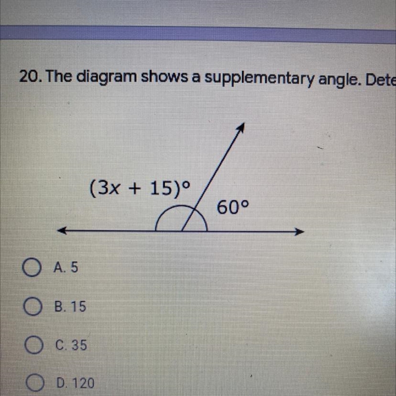 20. The diagram shows a supplementary angle. Determine the value of x. *-example-1