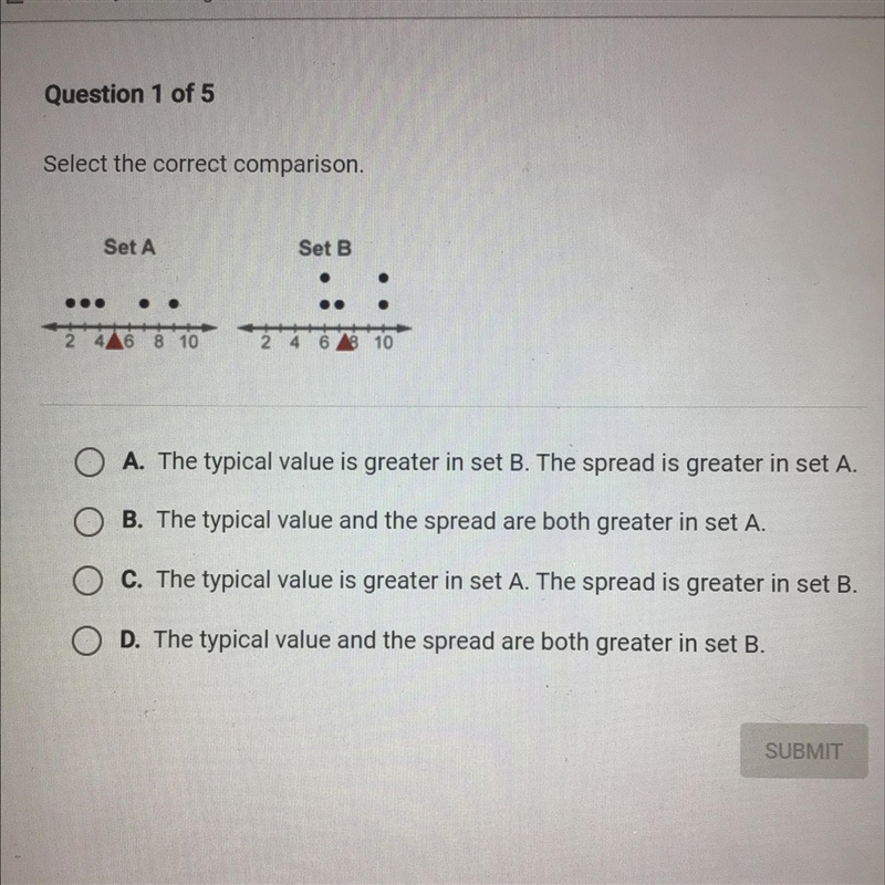 Select the correct comparison. Set A Set B A. The typical value is greater in set-example-1