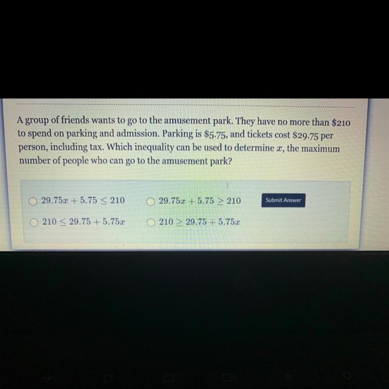 A group of friends wants to go to the amusement park. They have no more than $210 to-example-1