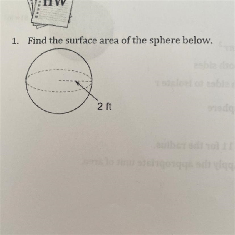 1. Find the surface area of the sphere below. od 2 ft store-example-1