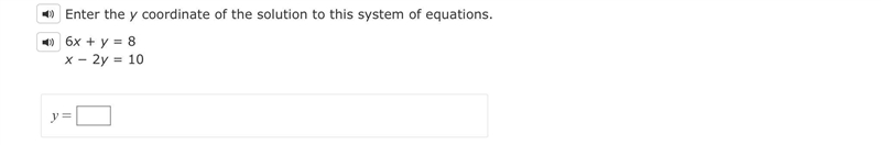 (20 points) Enter the y coordinate of the solution to this system of equations. 6x-example-1