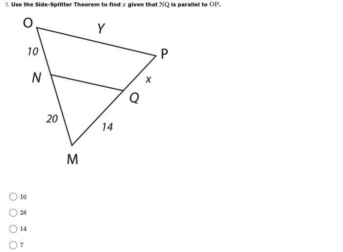 Use the Side-Splitter Theorem to find x given that NQ is parallel to OP.-example-1