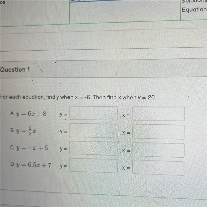 For each equation, find y when x = -6. Then find x when y = 20. A y = 6x +8 B. y = x-example-1