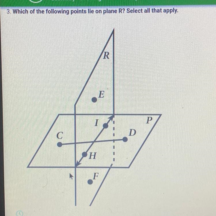 3. Which of the following points lie on plane R? Select all that apply. A.C B.I C-example-1