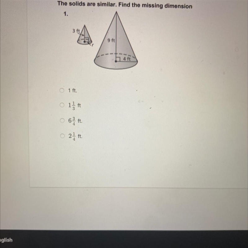 The solids are similar. Find the missing dimension 1. 9 ft 1 ft. 13 6tt. 24 ft.-example-1