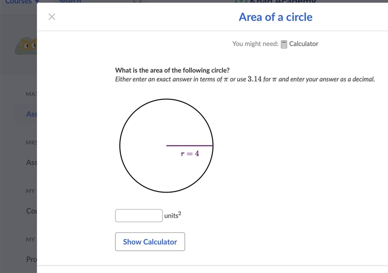 What is the area of the following circle?-example-1