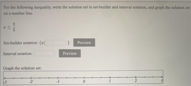 For the following inequality, write the solution set in set-builder and interval notation-example-1