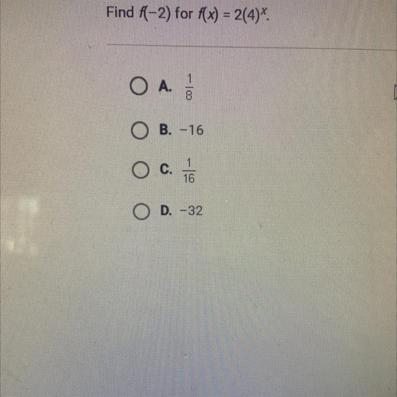 NEED HELP ASAP Find f(-2) for f(x) = 2(4)^x-example-1