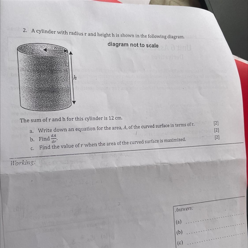 The sum of r and h for this cylinder is 12 cm. a. Write down an equation for the area-example-1