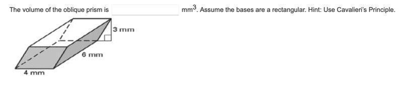 The volume of the oblique prism is __ mm3. Assume the bases are a rectangular. Hint-example-1