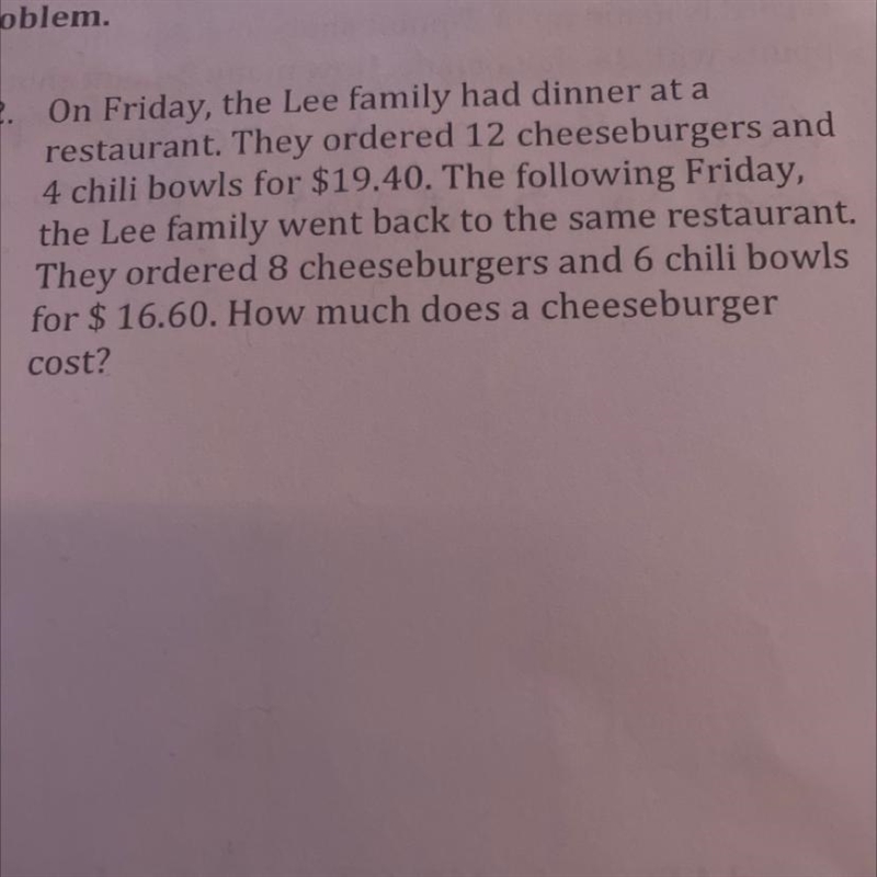 2. On Friday, the Lee family had dinner at a restaurant. They ordered 12 cheeseburgers-example-1