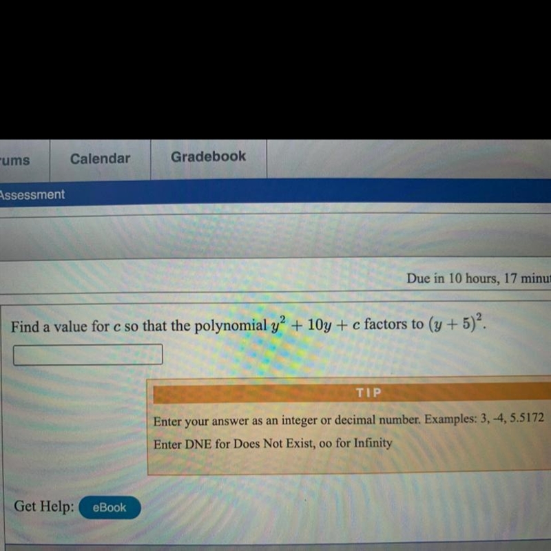 Find a value for c so that the polynomial y^2 + 10y + c factors to (y+5)^2-example-1