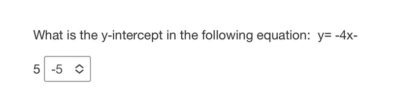 What is the y intercept in the following equation y = -4x-5the answer options are-example-1