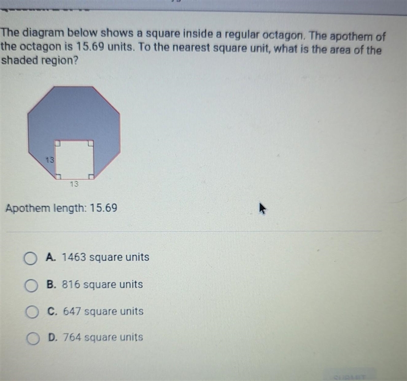 The diagram below shows a square inside a regular octagon. The apothem of the octagon-example-1