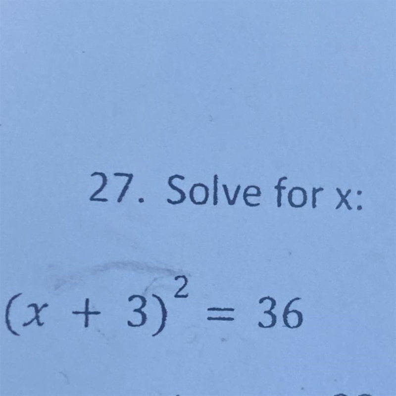 Solve for x (x+3)^2=36-example-1