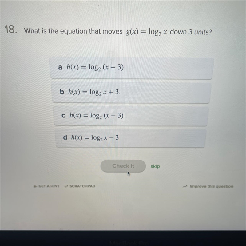 What is the equation that moves g(x) = log2 x down 3 units?-example-1