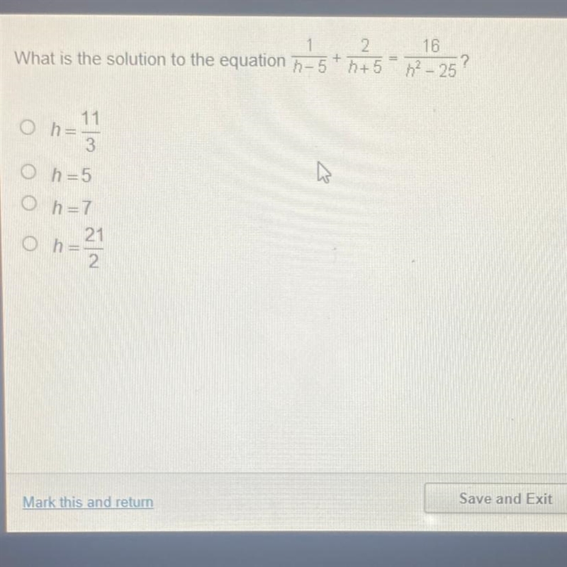 1 What is the solution to the equation n-5 2 16 *+5 12 - 25? Oh= 11 3 Oh=5 O h=7 21 Oh-example-1