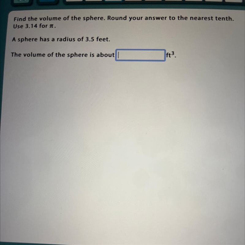 Find the volume of the sphere. Round your answer to the nearest tenth. Use 3.14 for-example-1