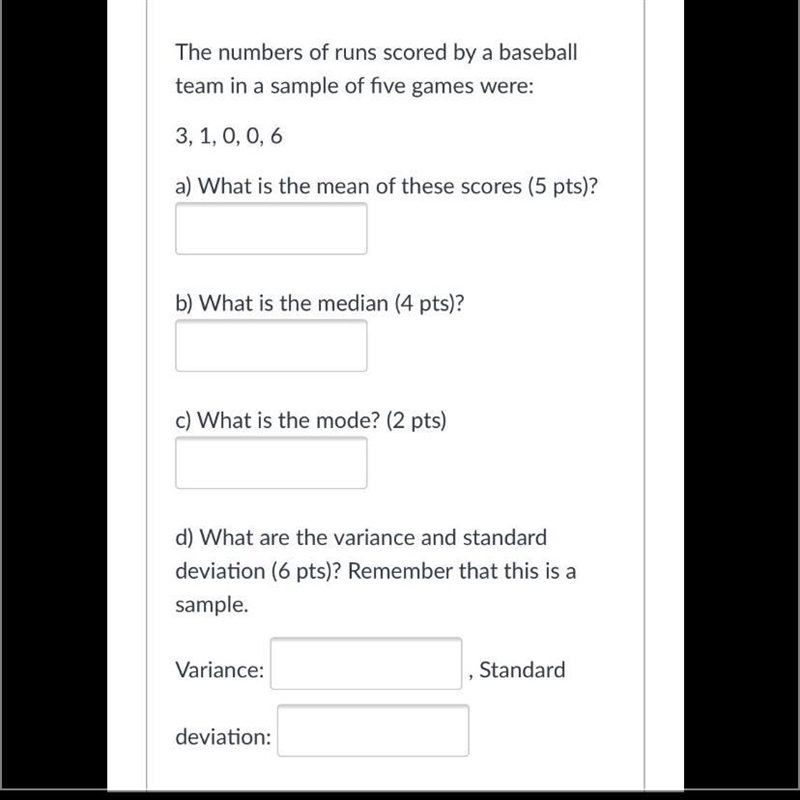 The numbers of runs scored by a baseball team in a sample of five games were:Fill-example-1