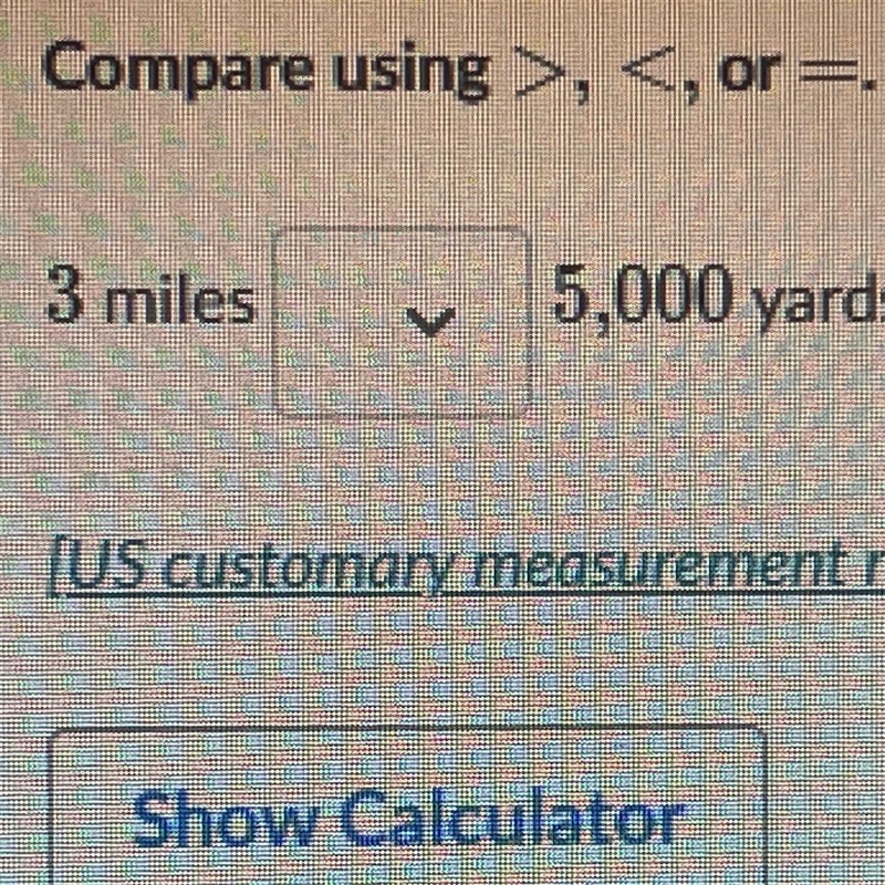 Compare using >, <, or=. 3 miles 5,000 yards-example-1