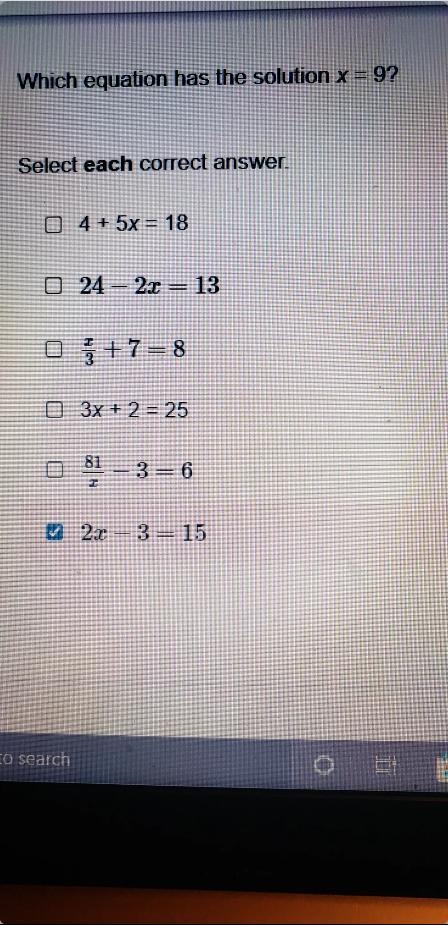 Which equation has the solution x= 9? Select each correct answer. 4 + 5x = 18 0 24 - 2x-example-1