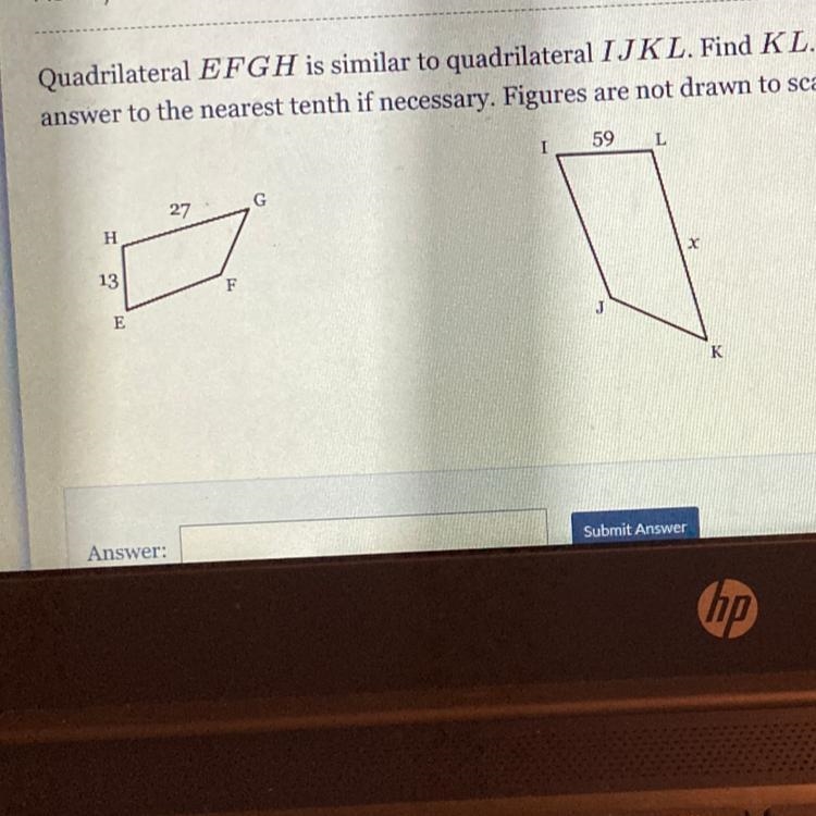 Quadrilateral EFGH is similar to quadrilateral IJKL. Find KL. Round your answer to-example-1