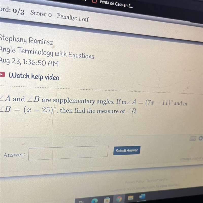 angle A and angle B are supplementary angles. If m angle A=(7x-11)^ and m angle B-example-1