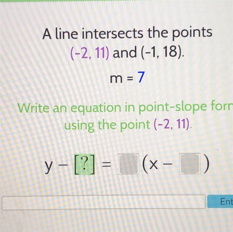 Pease help! A line intersects the points (-2,11) and (-1, 18). m=7 Write an equation-example-1