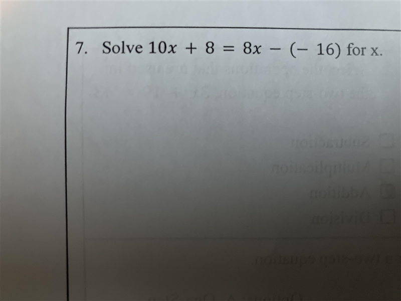 7. Solve 10x + 8 = 8x - (- 16) for x.-example-1