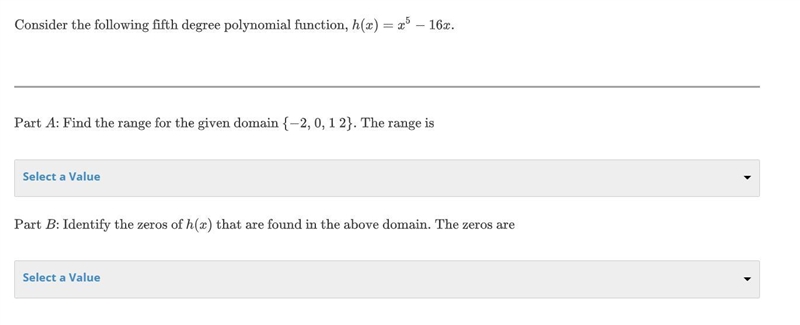 Consider the following fifth-degree polynomial function, h(x)=x^(5)-16x Part A: find-example-1