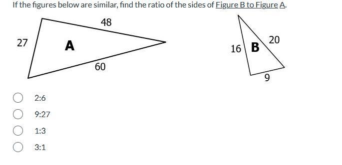 If the figures below are similar, find the ratio of the sides of Figure B to Figure-example-1