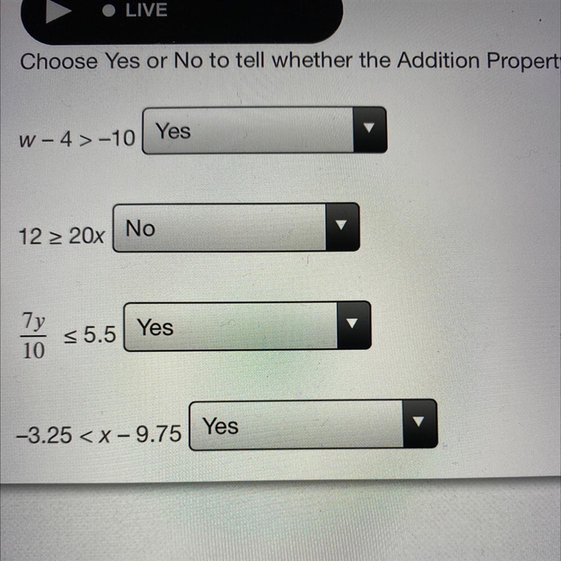 Choose yes or no to tell whether the edition properly of inequality can be used to-example-1