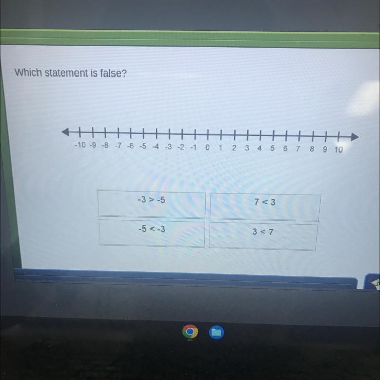 Which statement is false? → +7 -10 -9 -8 -7 -6 -5 -4 -3 -2 -1 0 1 2 3 4 5 6 7 8 9 10 -3-5 7&lt-example-1