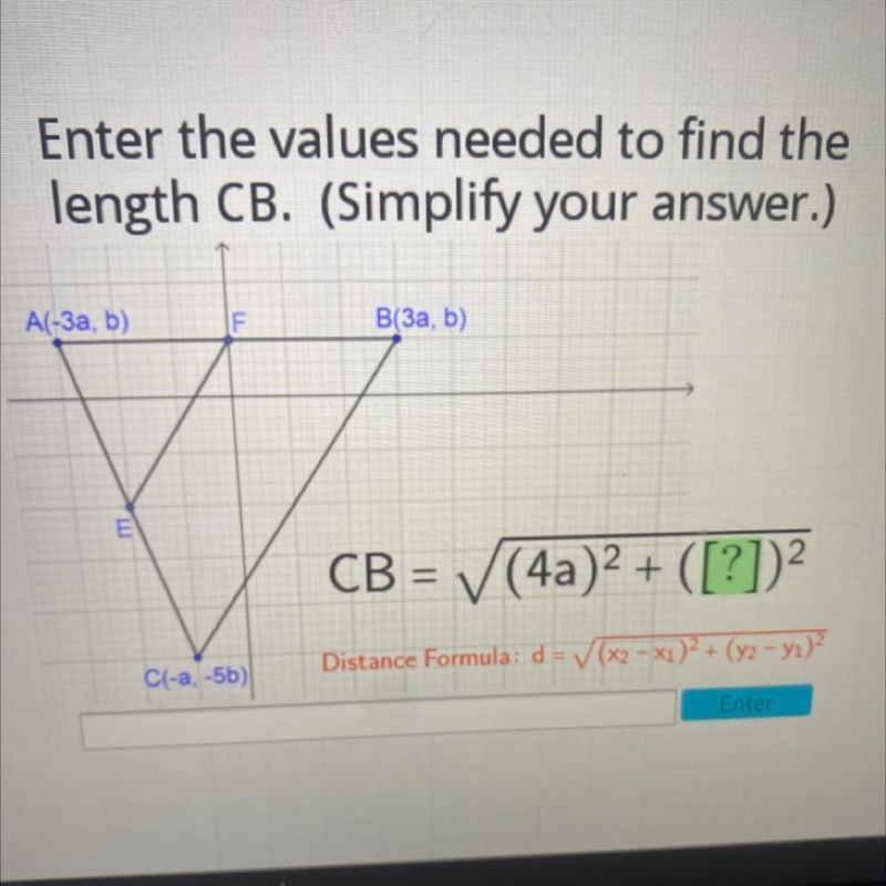 Enter the values needed to find thelength CB. (Simplify your answer.)A(-3a, b)IFB-example-1