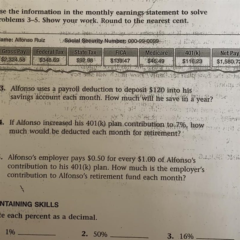 If Alfonso increased his 401(k) plan contribution to 7%, how much would be deducted-example-1