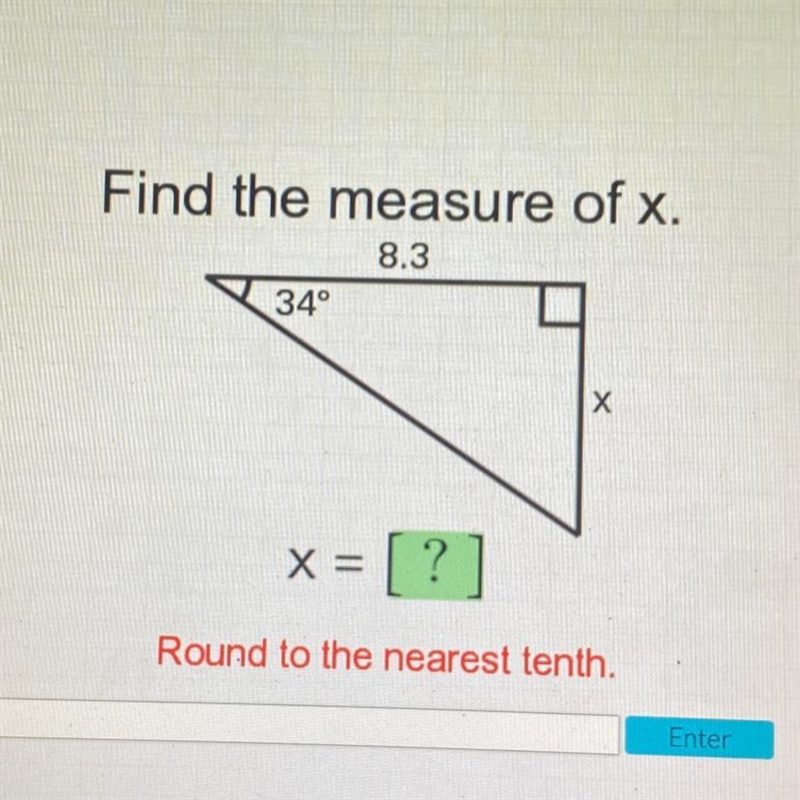 Find the measure of x. 8.3 340 х x = [?] Round to the nearest tenth.-example-1