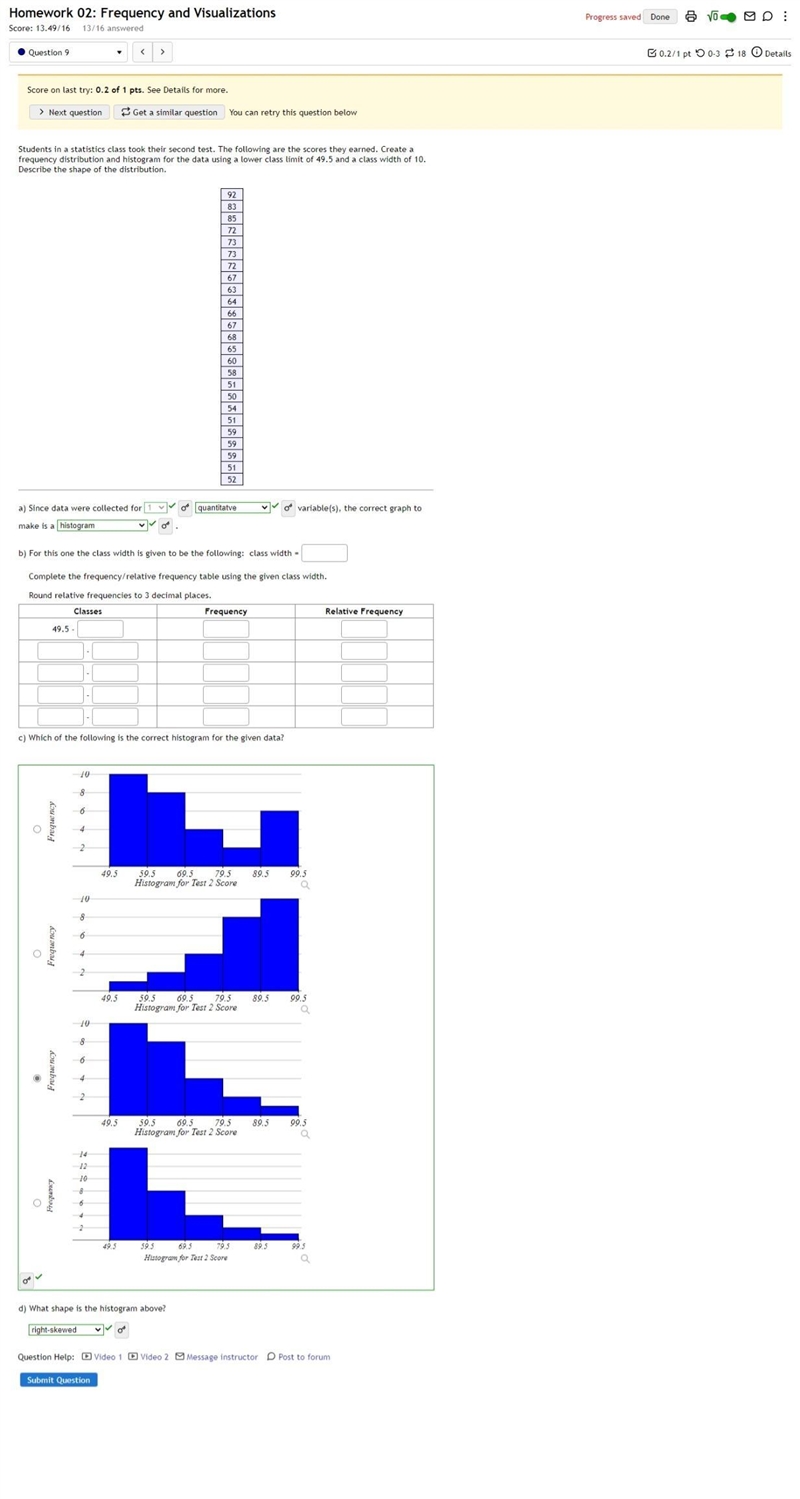 Students in a statistics class took their second test. The following are the scores-example-1