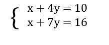 Solve the following system of equations by using elimination: x + 4y = 10 x + 7y = 16-example-1