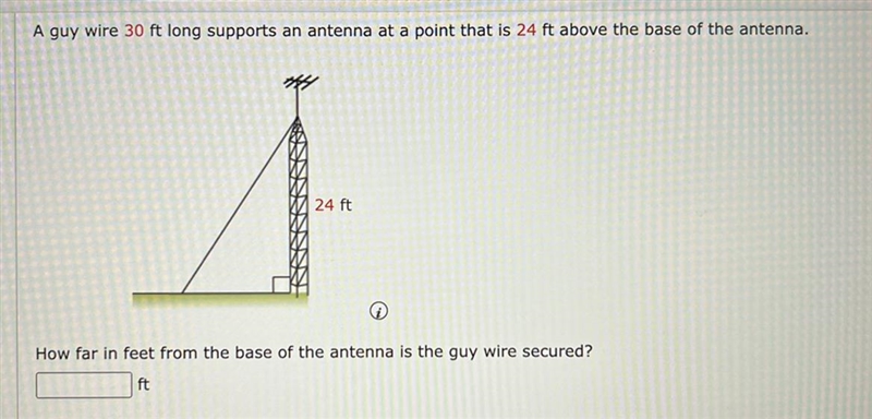 A guy wire 30 ft long supports an antenna at a point that is 24 ft above the base-example-1