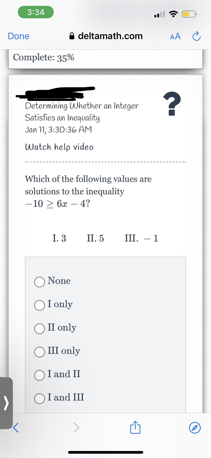 Which of the following values are solutions to the inequality -10_>6x-4 I.3 II-example-1