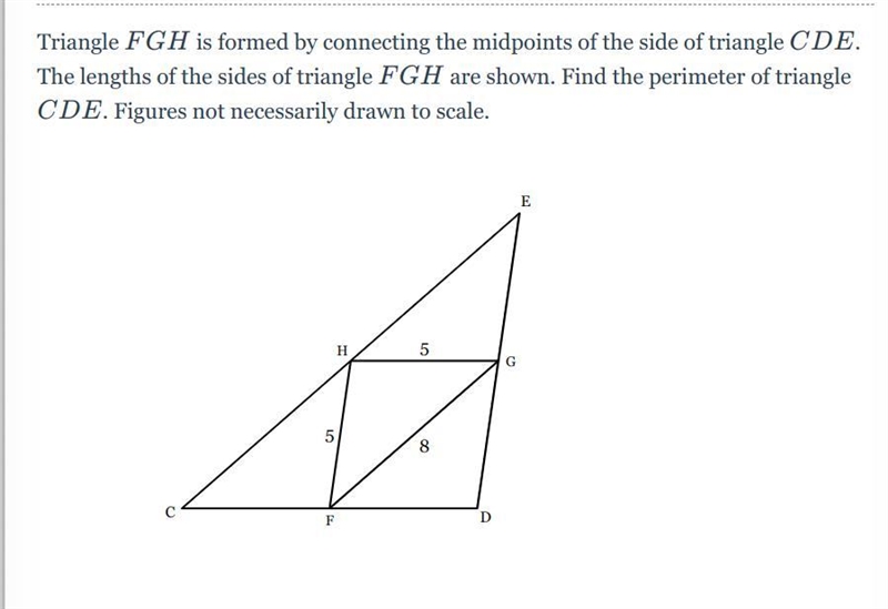 Triangle FGH is formed by connecting the midpoints of the side of triangle CDE The-example-1