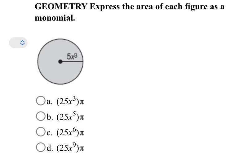 GEOMETRY Express the area of each figure as a monomial. a. (25x3)b. (25x5)c. (25x-example-1