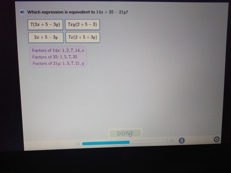 Help! which expression is equivalent to 14x + 35 - 21 y​-example-1