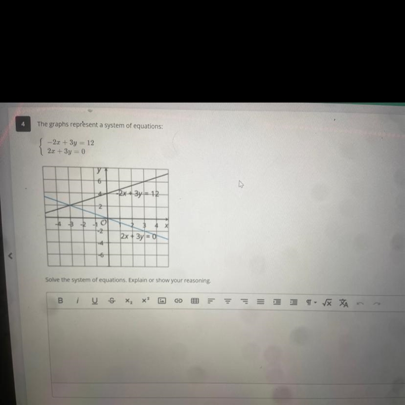 Please explain or show work -2x + 3y = 12 2x + 3y = 0-example-1