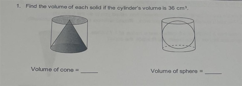 Find the volume of each solid if the cylinders volume is 36 cm3-example-1