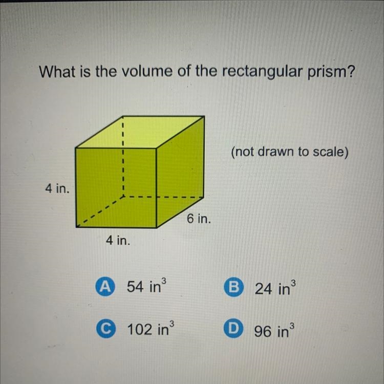 What is the volume of the rectangular prism? (not drawn to scale) 4 in. 6 in. 4 in-example-1