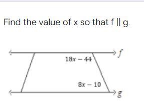 Find the value of x. (Image) Find the value of x so that f || g (Image)-example-2