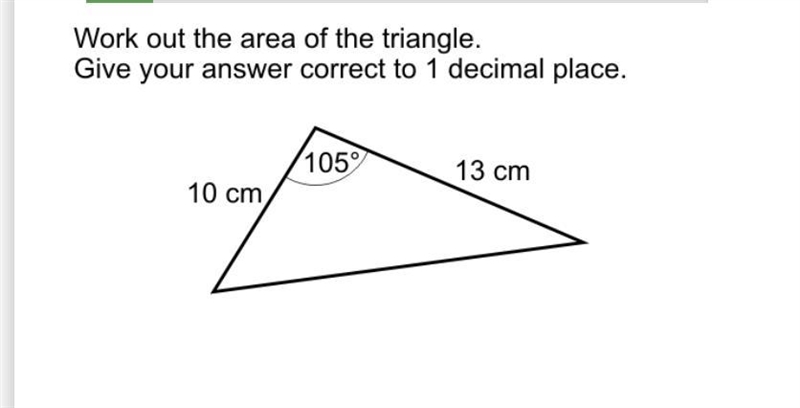 Work out area of the triangle and give answer to 1.dp-example-1