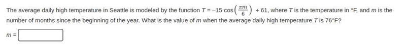 The average daily high temperature in Seattle is modeled by the function T = –15 cos-example-1